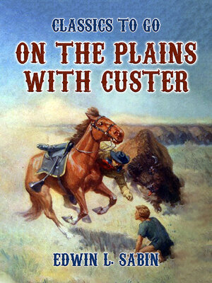 cover image of On the Plains with Custer